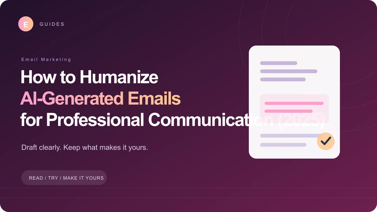 How to Humanize AI-Generated Emails for Professional Communication (2025)