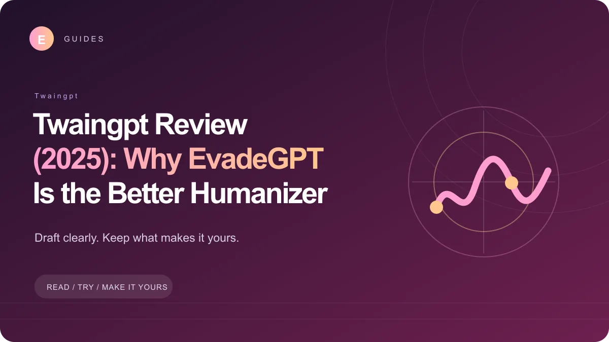 Cover image for Twaingpt Review (2025): Why EvadeGPT Is the Better Humanizer